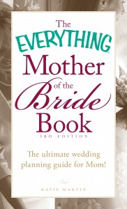 Everything Mother of the Bride Book, 3rd Edition by Katie Martin
