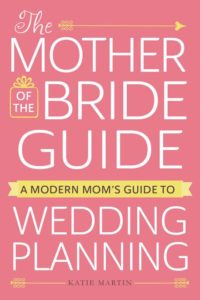 Elegance-and-Simplicty-Katie-Martin-Book-Katie-Martin-Author-Mother-of-the-Bride-Wedding-Planning-Books-Wedding-Planning-Guide-New-Wedding-Books-Wedding-Books- 2016